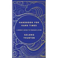 HANDBOOK FOR HARD TIMES -