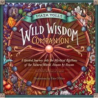 Workman Maia Toll's Wild Wisdom Companion - Maia Toll