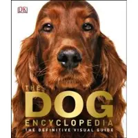 Dorling Kindersley The Dog Encyclopedia