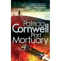 Little Brown Libri Port mortuary - Patricia Cornwell