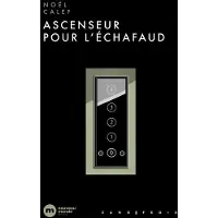 Nouveau Monde Eds ASCENSEUR POUR L'ECHAFAUD