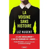Michel Lafon LA VOISINE SANS HISTOIRE
