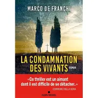 Albin Michel LA CONDAMNATION DES VIVANTS