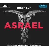 OUTHERE Essen Philharmoniker, Tomas Netopil - Suk: Asrael Symphony (CD)