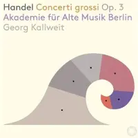 OUTHERE Akademie für Alte Musik Berlin, Georg Kallweit - Händel: Concerti Grossi Op.3 (SACD)