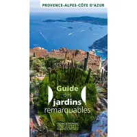 Monum Patrimoine Eds Du JARDINS REMARQUABLES EN PROVENCE-ALPES-COTE D'AZUR