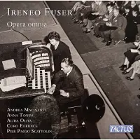 OUTHERE Andrea Macinanti - Anna Tonini - Alida Oliva - Coro Euridice - Pier Paolo Scattolin - Fuser: Opera Omnia (2 CD)