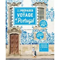 Larousse TOUT POUR PREPARER SON VOYAGE AU PORTUGAL