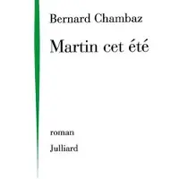 Julliard Martin cet été