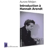 La découverte INTROD.A HANNAH ARENDT