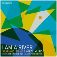 OUTHERE Helsinki Chamber Choir, Nils Schweckendiek - Am A River: Choral Music By Kaija Saariaho & Helena Tulve (SACD)