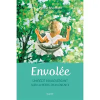 Mame Envolee un recit bouleversant sur la perte d'un enfant