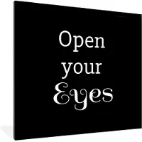 PosterMonkey Fotolijst incl. Poster - Ogen - Quote - Open your eyes - Spreuken - Leven - 40x40 cm - Posterlijst