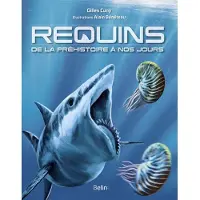 Belin Requins de la prehistoire a nos jours