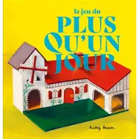 Ecole Des Loisirs LE JEU DU PLUS QU'UN JOUR