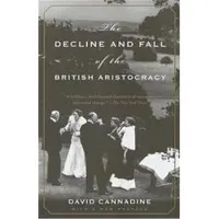 Princeton Review DECLINE AND FALL OF THE BRITISH ARISTOCRACY - Auteur