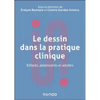 Dunod LE DESSIN EN PRATIQUE CLINIQUE