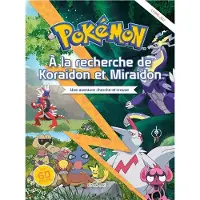Dragon D'or Livres Du POKEMON A LA RECHERCHE DE KORAIDON ET MIRAIDON