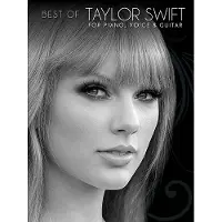 TAYLOR SWIFT - BEST OF TAYLOR SWIFT FOR PIANO VOICE AND GUITAR - PVG