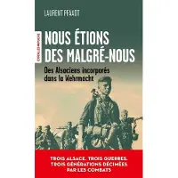 Eyrolles NOUS ETIONS DES MALGRE-NOUS DES ALSACIENS INCORPORES DANS