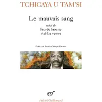 Gallimard LE MAUVAIS SANG SUIVI DE FEU DE BROUSSE ET DE LE VENTRE