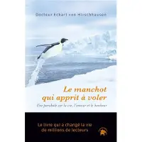 Lotus Et L'elephant LE MANCHOT QUI APPRIT A VOLER UNE HISTOIRE SUR LA VIE L'AMOU