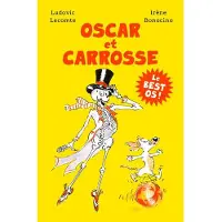 Ecole Des Loisirs OSCAR ET CARROSSE LE BEST-OS