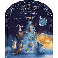 Mame LE CALENDRIER DE L'AVENT DES BELLES HISTOIRES DE GRAND-MERE