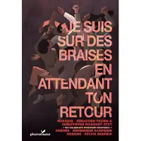 OUTHERE Je Suis Sur Des Braises En Attendant Ton Retour -
