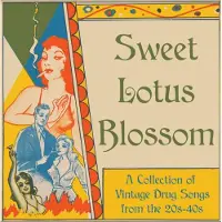 Ginza.se Various Artists - Sweet Lotus Blossom: A Collection Of Vintage Drug Songs From The 20s-40s (LP)