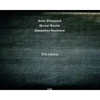 Ginza.se Andy Sheppard, Michel Benita, Sebastian Rochford - Trio Libero (CD)