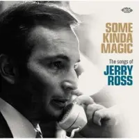 Import Some Kinda Magic The Songs of Jerry Ross