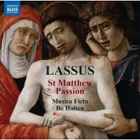 OUTHERE Musica Ficta, Bo Holten - Roland de Lassus: St Matthew Passion (CD)