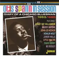 Import Otis Spann - Otis Spann In Session. Diary Of A Chicago Bluesman (2 CD)