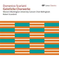 OUTHERE Western Washington University Concert Choir Bellingham, Dr. Robert Scandrett - Scarlatti: Geistliche Chorwerke (CD)