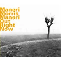 Ginza.se Maneri, Morris, Maneri - Out Right Now (CD)