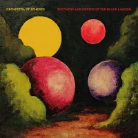 Ginza.se Orchestra Of Spheres - Brothers And Sisters Of The Black Lagoon (LP)