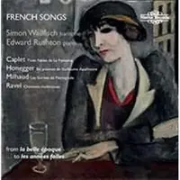 OUTHERE Simon Wallfisch & Edward Rushton - French Songs From la Belle Epoque ... To Les Années Folles (CD)