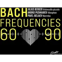 Ginza.se Julius Berger, Andrei Pushkarev, Pavel Beliaev - Bach Frequencies 60:90 (CD)