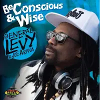 Sonic General Levy & Joe Ariwa - Be Conscious And Wise (CD)