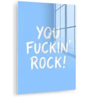 MuchoWow Glasschilderij 60x80 cm - Schilderij acrylglas - Blauw - Wit - You fuckin rock - Foto op glas - Muurdecoratie woonkamer - Wanddecoratie slaapkamer - Schilderijen