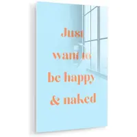 MuchoWow Glasschilderij 60x90 cm - Schilderij acrylglas - Blauw - Oranje - Just want to be happy & naked - Foto op glas - Muurdecoratie woonkamer - Wanddecoratie slaapkamer - Schilderijen