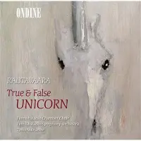 OUTHERE Finnish Radio Symphony Orchestra, Timo Nuoranne - Rautavaara: True & False Unicorn | Cancion De Nue (CD)