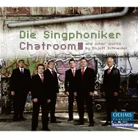 OUTHERE Die Singphoniker - Chatroom And Other Works By Enjott Schneider (CD)