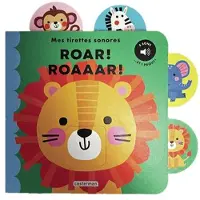 Casterman ROAR ROAAAR MES TIRETTES SONORES