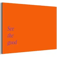 MuchoWow Aluminium schilderij 90x60 cm - Wanddecoratie metaal - See te good - Paars - Oranje - Metalen muurdecoratie woonkamer - Decoratie industrieel - Foto op dibond - Industriële accessoires slaapkamer