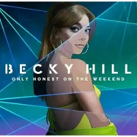 Universal Music Becky Hill - Only Honest At The Weekend (LP)