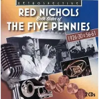 OUTHERE Red Nichols - Both Sides Of The Five Pennies (2 CD)