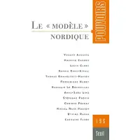 Seuil POUVOIRS,195:LE MODELE NORDIQUE