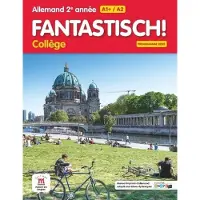 Maison Des Langues FANTASTISCH COLLEGE 2E ANNEE ALLEMAND A1+ A2 LIVRE ELEVE